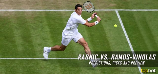 Milos Raonic vs. Albert Ramos-Viñolas Predictions, Odds, Picks, and Tennis Betting Preview – 2017 Wimbledon Third Round