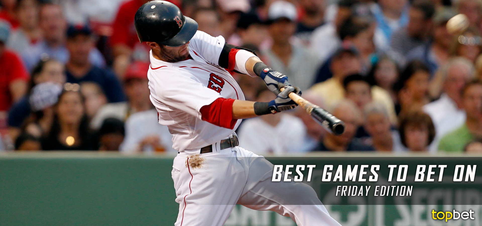 Best Games to Bet on Red Sox vs Rays & Royals vs Dodgers