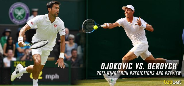 Novak Djokovic vs. Tomas Berdych Predictions, Odds, Picks, and Tennis Betting Preview – 2017 Wimbledon Quarterfinals