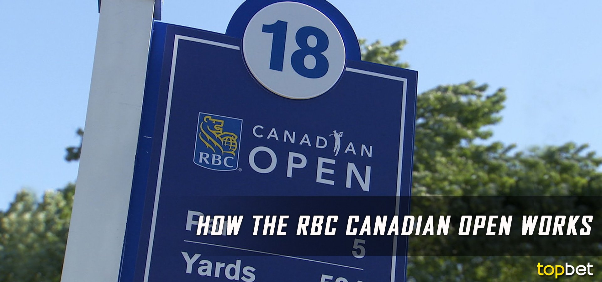 How the RBC Canadian Open Works