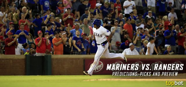 Seattle Mariners vs. Texas Rangers Predictions, Picks and MLB Preview – August 1, 2017