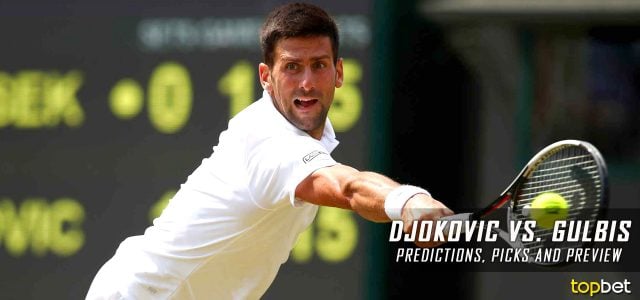 Novak Djokovic vs. Ernests Gulbis Predictions, Odds, Picks, and Tennis Betting Preview – 2017 Wimbledon Third Round