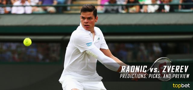 Milos Raonic vs. Alexander Zverev Predictions, Odds, Picks, and Tennis Betting Preview – 2017 Wimbledon Fourth Round