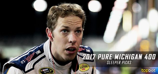 2017 Pure Michigan 400 Sleeper Picks and Predictions