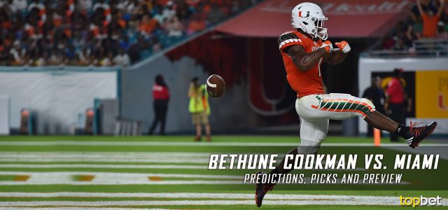 Bethune-Cookman Wildcats vs. Miami Hurricanes Predictions, Picks, Odds, and NCAA Football Week One Betting Preview – September 2, 2017