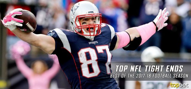Top NFL Tight Ends: Best of the 2017-18 NFL Football Season