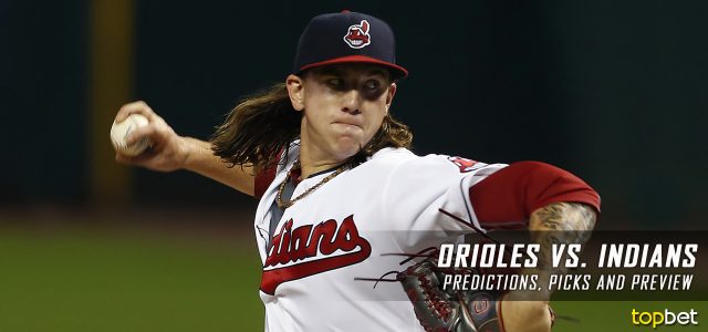 Baltimore Orioles vs. Cleveland Indians Predictions, Picks and MLB Preview – September 8, 2017