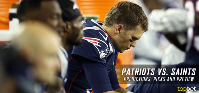 New England Patriots vs. New Orleans Saints Predictions, Odds, Picks and NFL Week 2 Betting Preview – September 17, 2017