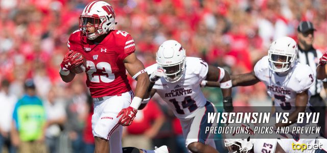 Wisconsin Badgers vs. BYU Cougars Predictions, Picks, Odds and NCAA Football Week Three Betting Preview – September 16, 2017