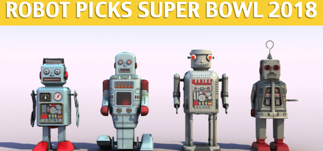 Robot and Computer Super Bowl Predictions and Picks 2018