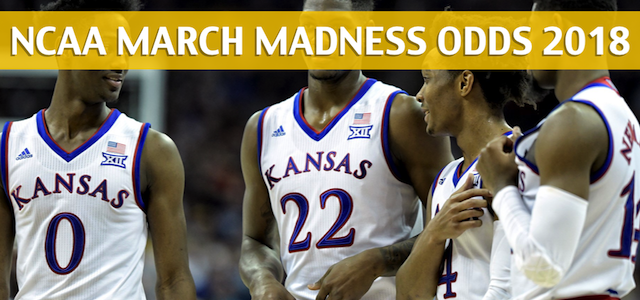Pennsylvania Quakers vs Kansas Jayhawks Predictions, Picks, Odds, and NCAA Basketball Betting Preview – 2018 March Madness Round 1