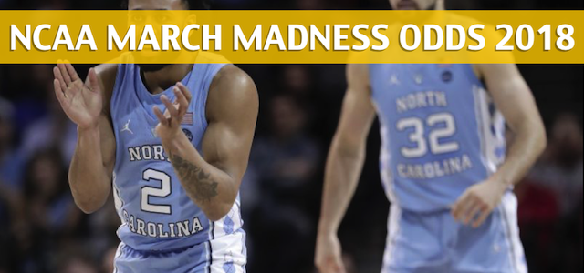 Lipscomb Bisons vs North Carolina Tar Heels Predictions, Picks, Odds, and NCAA Basketball Betting Preview – 2018 March Madness Round 1
