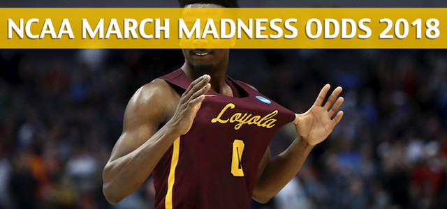 Loyola Chicago Ramblers vs Kansas State Wildcats Predictions, Picks, Odds, and NCAA Basketball Betting Preview – March 24, 2018