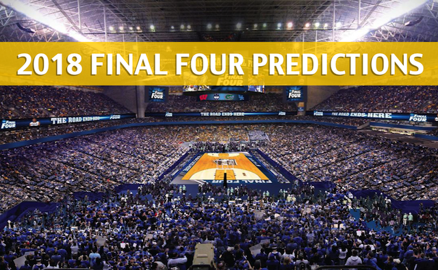 Ncaa Final Four Predictions Picks Odds And Betting Preview 2018 5733