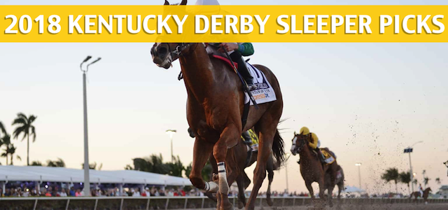 2018 Kentucky Derby Sleeper Picks and Predictions