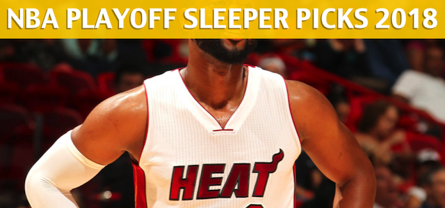 2018 NBA Playoff Sleepers and Sleeper Picks