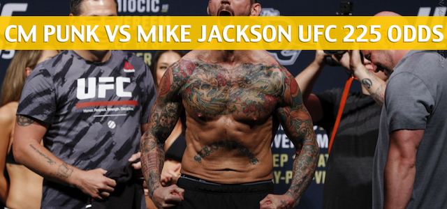 CM Punk vs Mike Jackson Predictions, Pick, Odds, and Betting Preview – UFC 225 June 9 2018