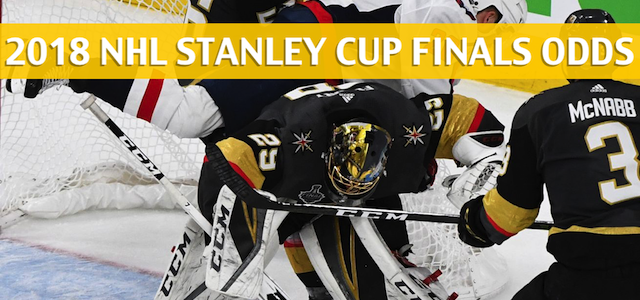 Vegas Golden Knights vs Washington Capitals Predictions, Picks, Odds and Betting Preview – Stanley Cup Final – June 2 2018