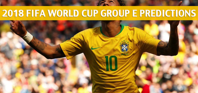 2018 FIFA World Cup Group E Predictions, Picks, Odds, and Betting Preview