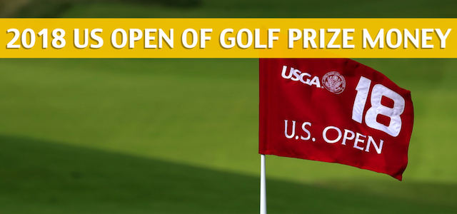 2018 U.S. Open Golf Purse and Prize Money Breakdown
