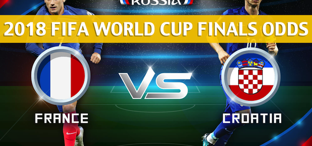 France vs Croatia Predictions, Picks, Odds, and Betting Preview – 2018 FIFA World Cup Final – July 15