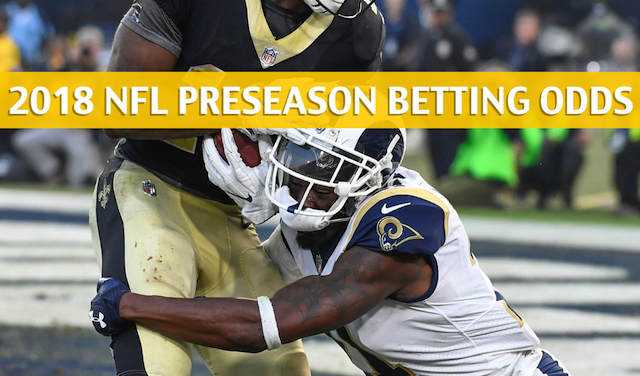 Rams vs Saints Predictions / Picks / Odds / Preview  NFL Preseason 2018