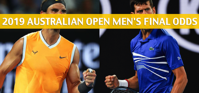 Novak Djokovic vs Rafael Nadal Predictions, Picks, Odds, and Preview – 2019 Australian Open Men’s Final – January 27 2019