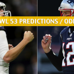 Super Bowl LIII Predictions, Picks, Odds, and Betting Preview - Patriots vs Rams - February 3 2019