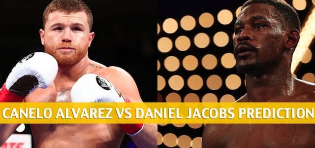 Canelo Alvarez vs Daniel Jacobs Predictions, Odds, Preview –  WBC / WBA / IBF Middleweight Unification Bout – May 4 2019