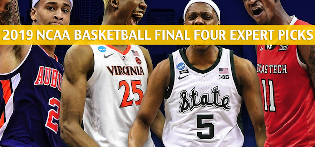 NCAA Final Four Expert Picks and Predictions – March Madness 2019