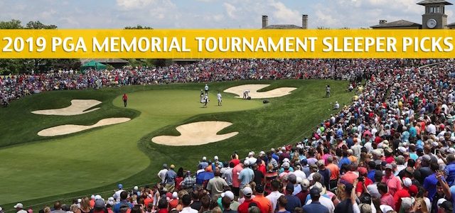 2019 Memorial Tournament Sleepers and Sleeper Picks and Predictions