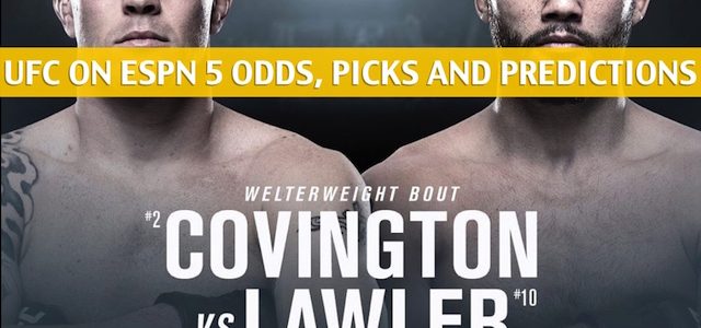 UFC on ESPN 5 Predictions, Picks, Odds, and Betting Preview – Colby Covington vs Robbie Lawler – August 3 2019