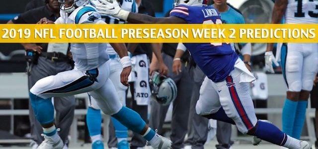 Buffalo Bills vs Carolina Panthers Predictions, Picks, Odds, and Betting Preview – NFL Preseason Week 2 – August 16 2019