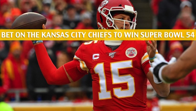 Bet On Kansas City Chiefs - Betting Line / Odds Super Bowl 54