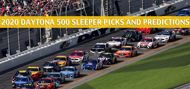 2020 Daytona 500 Sleepers / Sleeper Picks and Predictions