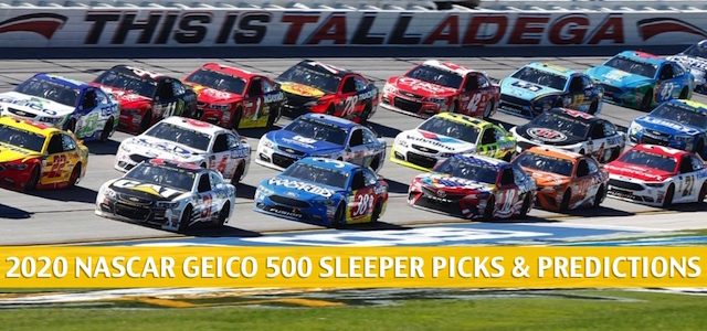 GEICO 500 Sleepers and Sleeper Picks and Predictions 2020