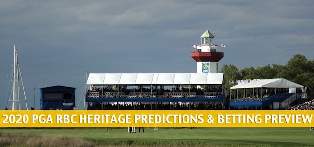 PGA RBC Heritage Predictions, Picks, Odds, and Betting Preview | June 18-21 2020
