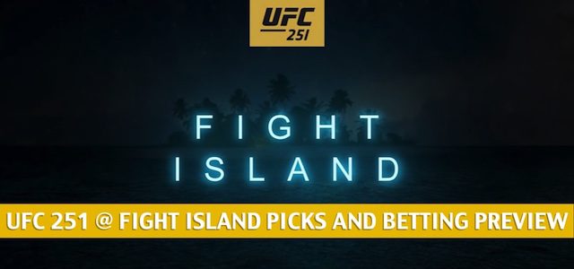 UFC 251 at Fight Island Predictions, Picks, Odds and Betting Preview | July 11 2020