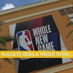 LA Clippers vs Denver Nuggets Predictions, Picks, Odds, and Betting Preview | August 12, 2020