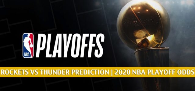 Houston Rockets vs Oklahoma City Thunder Predictions, Picks, Odds, and Preview | NBA Playoffs Round 1 Game 6  August 31 2020
