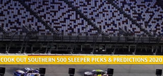 Cook Out Southern 500 Sleepers and Sleeper Picks and Predictions
