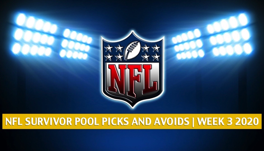 NFL Survivor Pool Week 3 Picks, Advice, and Avoids 2020