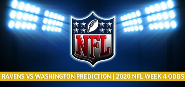 Baltimore Ravens vs Washington Football Team Predictions, Picks, Odds, and Betting Preview | NFL Week 4 – October 4, 2020