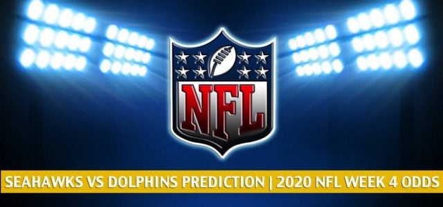 Seattle Seahawks vs Miami Dolphins Predictions, Picks, Odds, and Betting Preview | NFL Week 4 – October 4, 2020