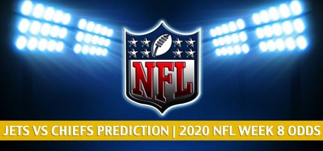New York Jets vs Kansas City Chiefs Predictions, Picks, Odds, and Betting Preview | NFL Week 8 – November 1, 2020