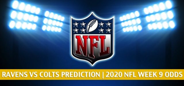 Baltimore Ravens vs Indianapolis Colts Predictions, Picks, Odds, and Betting Preview | NFL Week 9 – November 8, 2020