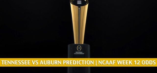 Tennessee Volunteers vs Auburn Tigers Predictions, Picks, Odds, and NCAA Football Betting Preview | November 21 2020