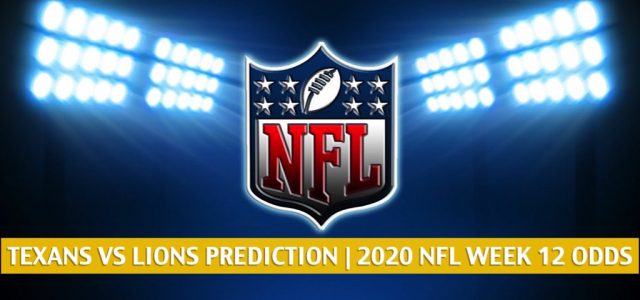 Houston Texans vs Detroit Lions Predictions, Picks, Odds, and Betting Preview | NFL Week 12 – November 26, 2020