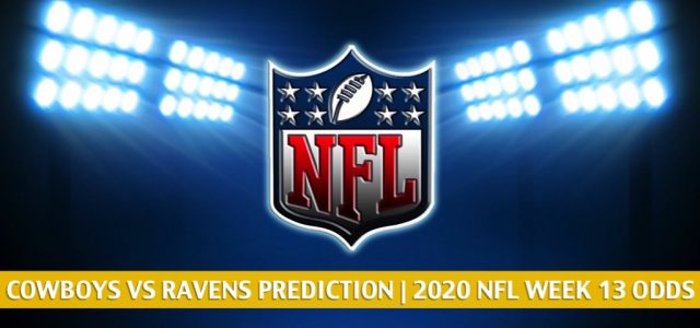 Dallas Cowboys vs Baltimore Ravens Predictions, Picks, Odds, and Betting Preview | NFL Week 13 – December 8, 2020