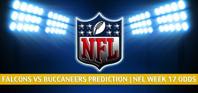 Atlanta Falcons vs Tampa Bay Buccaneers Predictions, Picks, Odds, and Betting Preview | NFL Week 17 – January 3, 2021